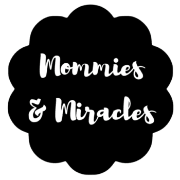 Mommies & Miracles